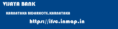 VIJAYA BANK  KARNATAKA BIDARKOTE,KARNATAKA    ifsc code